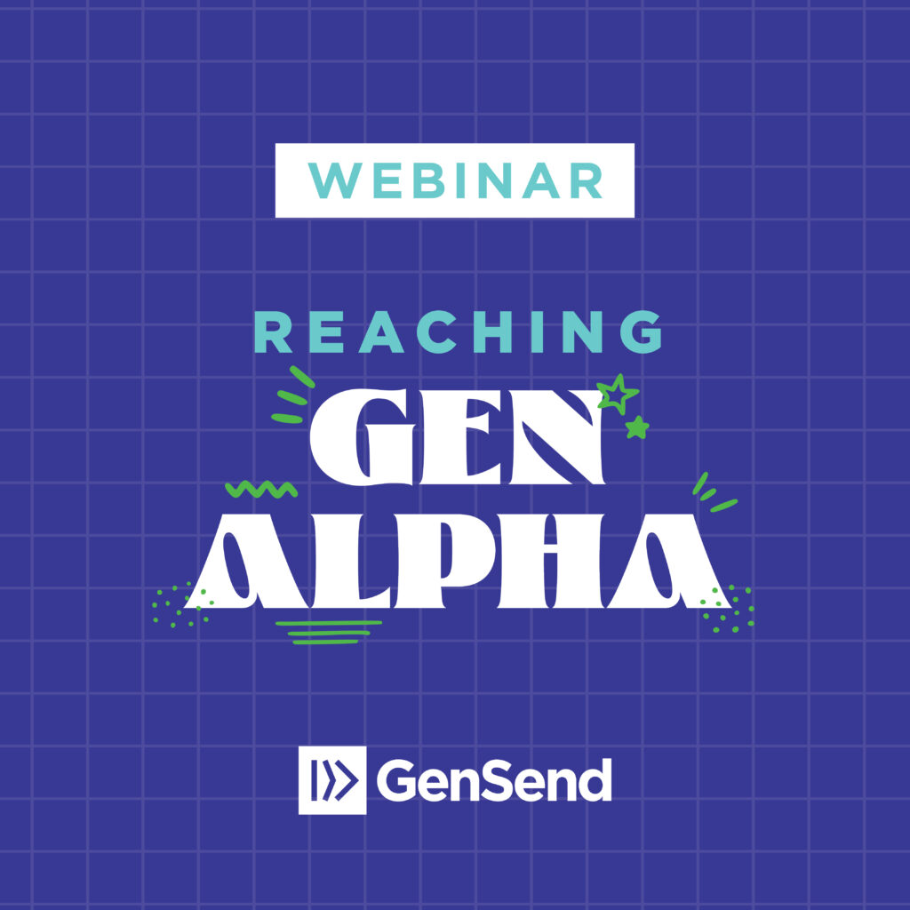 GenSend Webinar: Reaching Gen Alpha